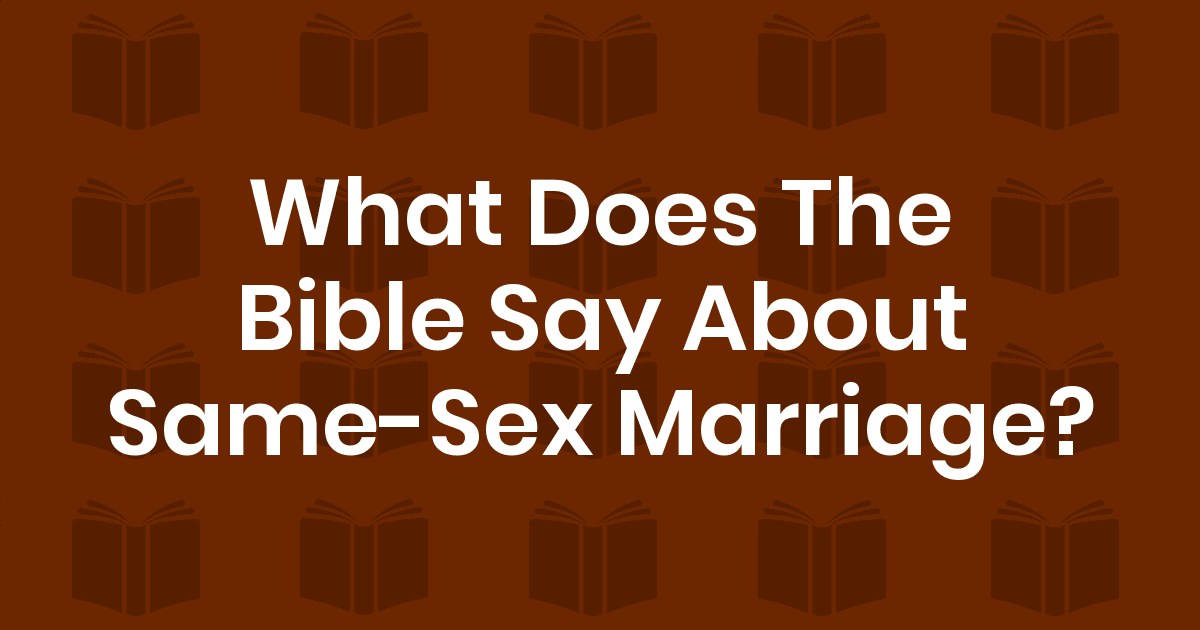 Bible Verses About Same Sex Marriage KJV