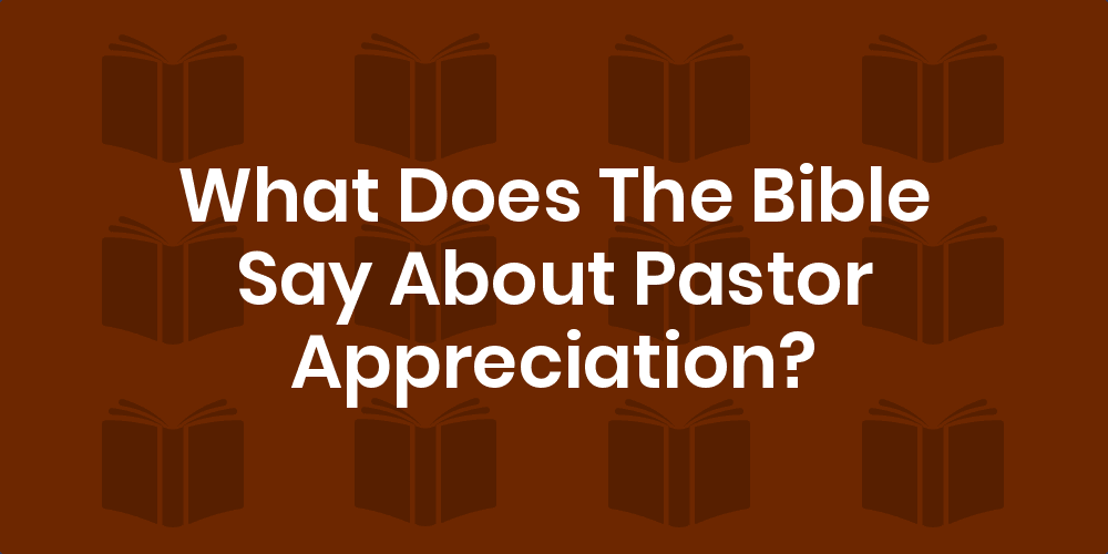 Bible Verses About Pastor Appreciation - King James Version (KJV)