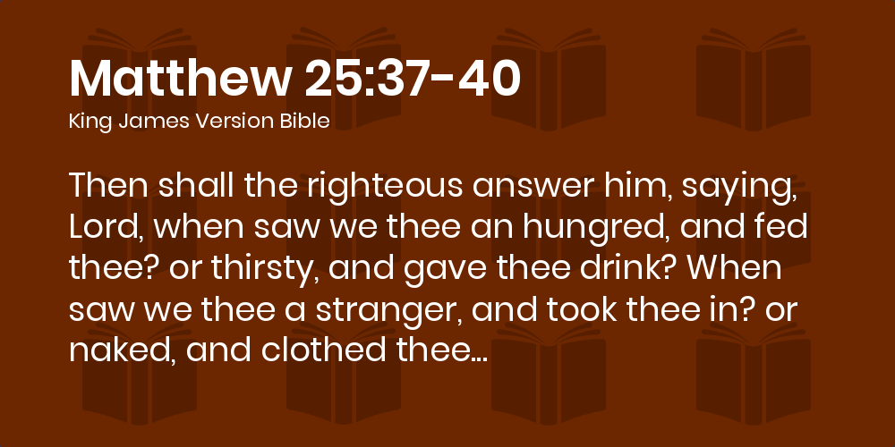 Bible Verses About Feeding The Hungry - King James Version (Kjv)